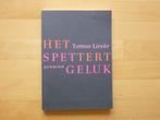 Het spettert geluk, Tomas Lieske,  Poëzie, Ophalen of Verzenden, Zo goed als nieuw, Eén auteur
