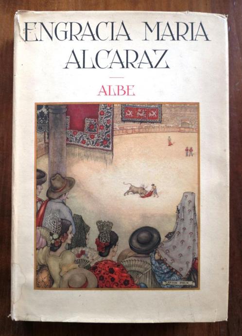 Engracia Maria Alcaraz -door Albe en Anton Pieck 1953, Antiek en Kunst, Antiek | Boeken en Bijbels, Ophalen of Verzenden