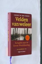 VELDEN VAN WELEER  Reisgids naar de Eerste Wereldoorlog, Chrisje en Kees Brants, Algemeen, Ophalen of Verzenden, Zo goed als nieuw