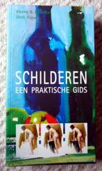 Schilderen, een praktische gids - Zo goed als nieuw, Hobby en Vrije tijd, Ophalen of Verzenden, Nieuw