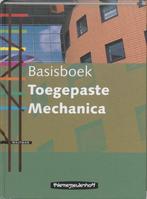 Basisboek toegepaste mechanica 9789006950014, Boeken, ThiemeMeulenhoff, Beta, Ophalen of Verzenden, Zo goed als nieuw