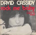 David Cassidy Partridge Family single Rock Me Baby, Cd's en Dvd's, Vinyl Singles, Gebruikt, 7 inch, Single, Ophalen of Verzenden