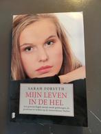 Mijn Leven in de Hel - Sarah Forsyth, Boeken, Ophalen of Verzenden