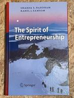 The Spirit of Entrepreneurship S.S. Nandram K.J. Samsom, Ophalen of Verzenden, Zo goed als nieuw