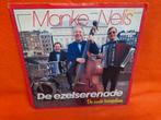 Manke Nelis - De ezelserenade/De oude hengelaar (1987), Cd's en Dvd's, 7 inch, Single, Ophalen of Verzenden, Zo goed als nieuw