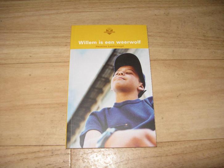 Hermine Landvreugd - Willem is een weerwolf (8929), Boeken, Kinderboeken | Jeugd | 10 tot 12 jaar, Gelezen, Ophalen of Verzenden