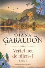 VERTEL HET DE BIJEN I & II- Diana Gabaldon, Zo goed als nieuw, Nederland, Verzenden