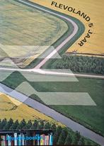 Erik Boshuyzen; Flevoland 5 jaar, 20e eeuw of later, Erik Boshuyzen, Ophalen of Verzenden, Zo goed als nieuw