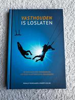 Vasthouden is Loslaten - Managementboek, Ophalen of Verzenden, Zo goed als nieuw, Management