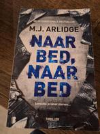 Naar bed Naar bed boek, Boeken, Thrillers, Ophalen of Verzenden, Zo goed als nieuw, Nederland, M.J. Arlidge