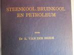 + steenkool, bruinkool en petroleum. HEIDE, S. VAN DER 1949#, Boeken, Gelezen, Ophalen of Verzenden
