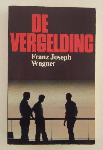 Wagner, Franz Joseph - De vergelding beschikbaar voor biedingen