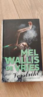 Mel Wallis de Vries - Verstrikt, Mel Wallis de Vries, Ophalen of Verzenden, Zo goed als nieuw