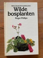 Wilde bosplanten - Roger Phillips, Boeken, Ophalen of Verzenden, Gelezen