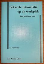 R. Holtmaat - Seksuele intimidatie op de werkplek, Boeken, Ophalen of Verzenden, R. Holtmaat, Zo goed als nieuw