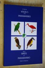 Wilde vogels van Paramaribo Wild birds Paramaribo Suriname, Boeken, Ophalen of Verzenden, Gelezen, Vogels