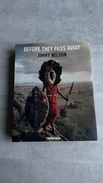 Before They Pass Away - Jimmy Nelson, Ophalen of Verzenden, Zo goed als nieuw, Fotografen