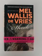 Boek shock, Boeken, Kinderboeken | Jeugd | 13 jaar en ouder, Mel Wallis de Vries, Zo goed als nieuw, Ophalen