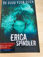 De Dood Voor Ogen - Erica Spindler, Ophalen of Verzenden, Gelezen, Nederland