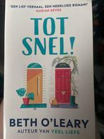 Tot Snel! - Beth O'Leary Roman, Ophalen of Verzenden, Gelezen, Nederland