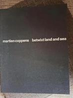 Martien Coppens - BETWIXT LAND AND SEA, Boeken, Kunst en Cultuur | Fotografie en Design, Gelezen, Fotografen, Ophalen of Verzenden