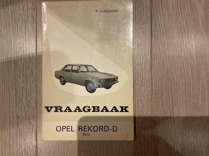 Opel Rekord-D Vraagbaak - 1972.  P. Olyslager, Boeken, Auto's | Boeken, Gelezen, Opel, Ophalen of Verzenden