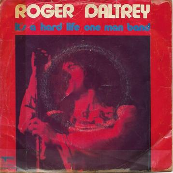 Roger Daltrey - It`s a hard life beschikbaar voor biedingen