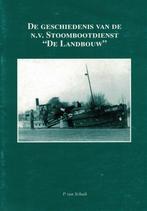 P. van Schaik, Geschiedenis van Stoombootdienst De Landbouw., Ophalen of Verzenden, Gelezen, Boot