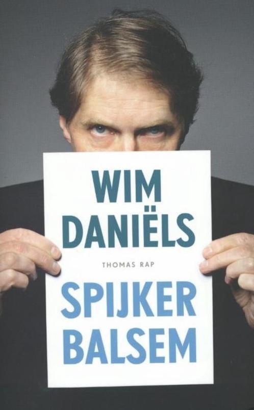Wim Daniels - Spijkerbalsem, Boeken, Essays, Columns en Interviews, Zo goed als nieuw, Ophalen of Verzenden