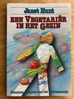Een vegetariër in het gezin - Janet Hunt, Boeken, Ophalen of Verzenden, Gelezen, Vegetarisch