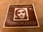 Charles Aznavour - To My Daughter Vinyl Single, Gebruikt, 7 inch, Single, Ophalen of Verzenden
