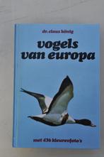 Vogels van Europa met 436 kleurenfoto's, Gelezen, Dr. Claus Konig, Ophalen of Verzenden, Vogels