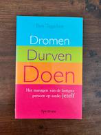 Ben Tiggelaar - Dromen, durven, doen, Ophalen of Verzenden, Ben Tiggelaar, Ontwikkelingspsychologie, Zo goed als nieuw