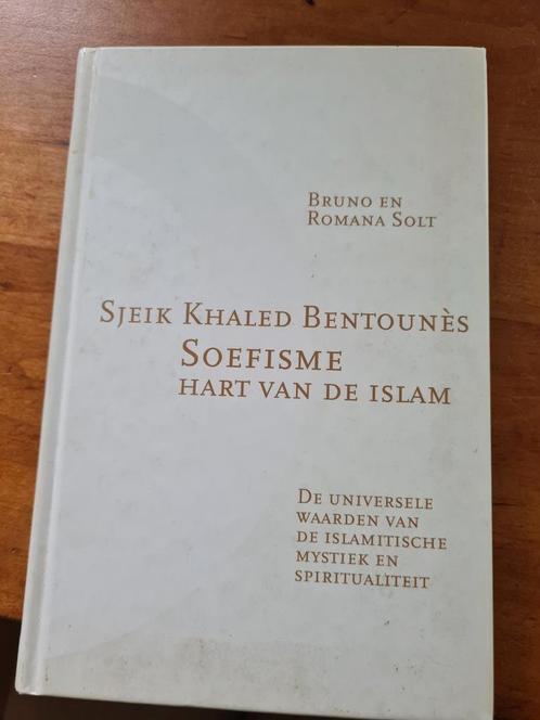 K. Bentounes - Soefisme hart van de Islam, Boeken, Godsdienst en Theologie, Zo goed als nieuw, Islam, Ophalen of Verzenden