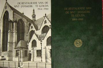 De Restauratie van de Sint-Janskerk te Gouda 2 dl beschikbaar voor biedingen