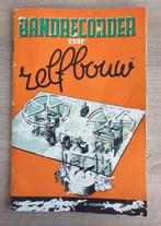 Bandrecorder voor Zelfbouw. “De Muiderkring” 1958., Audio, Tv en Foto, Bandrecorders, Verzenden, Bandrecorder