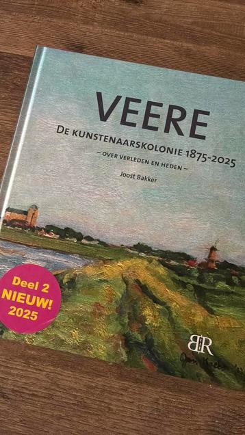 Veere, de kunstenaarskolonie 1875-2025, Joost Bakker beschikbaar voor biedingen