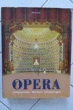 Opera, Componisten - Werken - Uitvoeringen, Boeken, Ophalen of Verzenden, Zo goed als nieuw, Overige onderwerpen