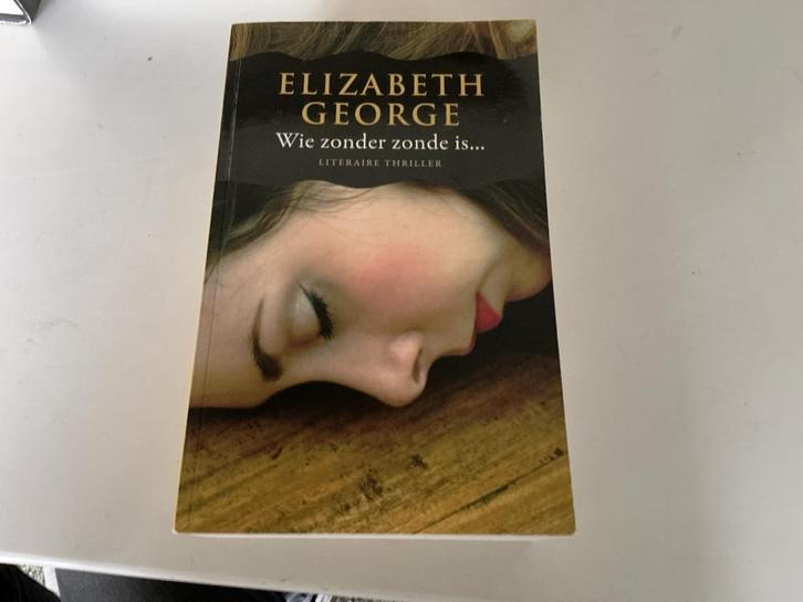 Wie zonder zonde is……..Elisabeth George……., Boeken, Thrillers, Zo goed als nieuw, Ophalen of Verzenden