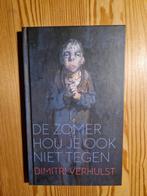 Dimitri Verhulst - De zomer hou je ook niet tegen, Ophalen of Verzenden, Nieuw, Dimitri Verhulst