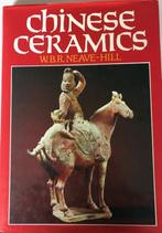 Chinese ceramics, W.B.R. Neave-Hill, Ophalen of Verzenden, Zo goed als nieuw, Overige onderwerpen