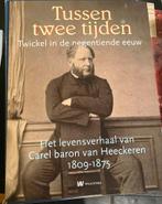 Tussen twee tijden Twickel in de negentiende eeuw boek, Boeken, Ophalen of Verzenden, 19e eeuw, Zo goed als nieuw