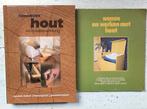 2 boeken over hout en hout bewerking, Ophalen of Verzenden, Nieuw, Houtbewerking