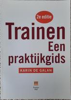 Trainen. Een praktijkgids - Karin de Galan, Boeken, Nieuw, Ophalen of Verzenden, Karin de Galan