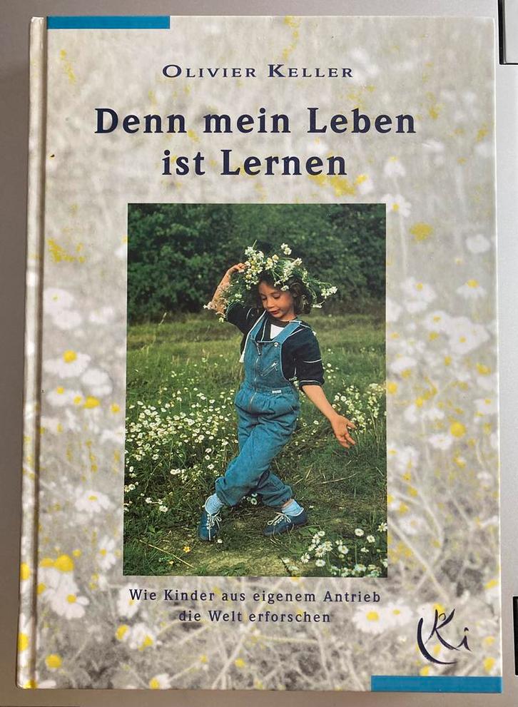 KELLER, Olivier  Denn mein Leben ist Lernen 9783933020062, Boeken, Psychologie, Zo goed als nieuw, Ophalen of Verzenden