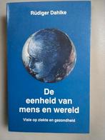 De Eenheid van Mens en Wereld - Rüdiger Dahlke, Boeken, Achtergrond en Informatie, Ziel of Sterfelijkheid, Ophalen of Verzenden