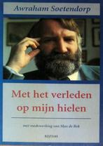 [SOETENDORP] - Met het verleden op mijn hielen, Ophalen of Verzenden, Zo goed als nieuw