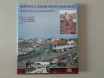 Batavia / Djakarta / Jakarta - Beeld van een metamorfose, 20e eeuw of later, M.E. de Vletter, Ophalen of Verzenden, Zo goed als nieuw