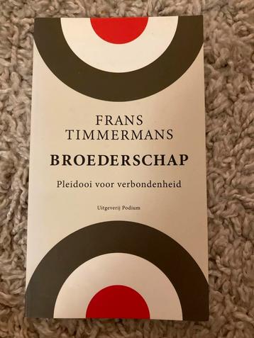 Broederschap - Frans Timmermans beschikbaar voor biedingen