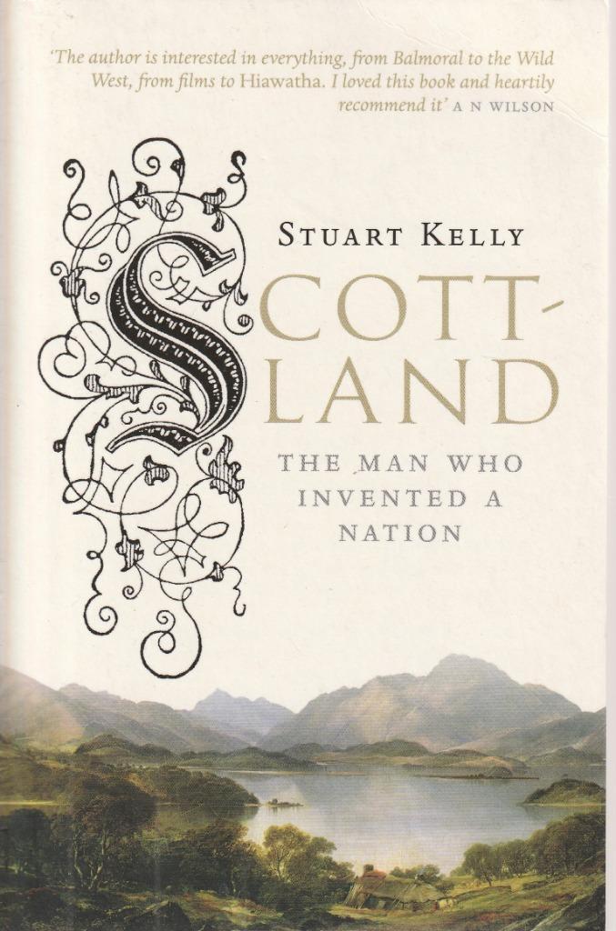 Stuart Kelly: Scottland / The man who invented a nation, Boeken, Overige Boeken, Gelezen, Ophalen of Verzenden